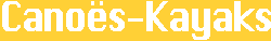 canoés kayaks, kayak de mer et kayak de rivières